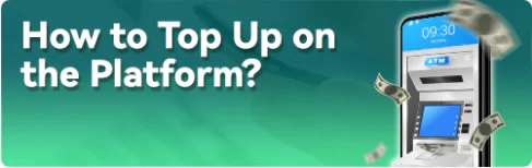 How to Top Up on the Platform?