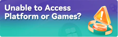 Unable to Access Platform or Games?